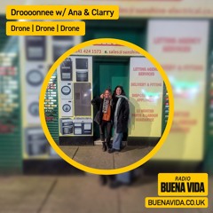 Drooooone w/ Ana & Clarry - Radio Buena Vida 21.08.25