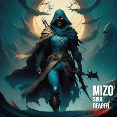 Mizo - Soul Reaper (Harisha Edit)