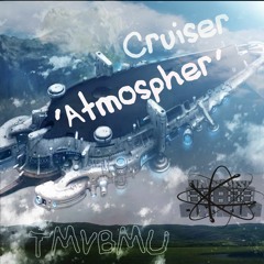 TMVBMU - Atmospher Cruiser [Out 01/02/21]