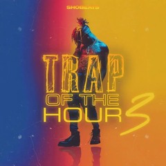 Shobeats - Trap Of The Hour 3