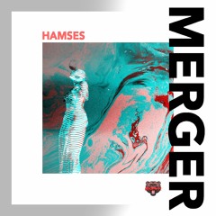 Hamses - Merger (Free Download)