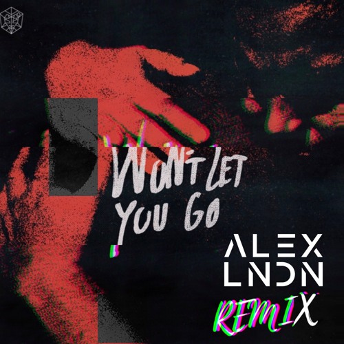 Martin Garrix, Matisse & Sadko, John Martin - Won’t Let You Go (ALEX LNDN Remix)