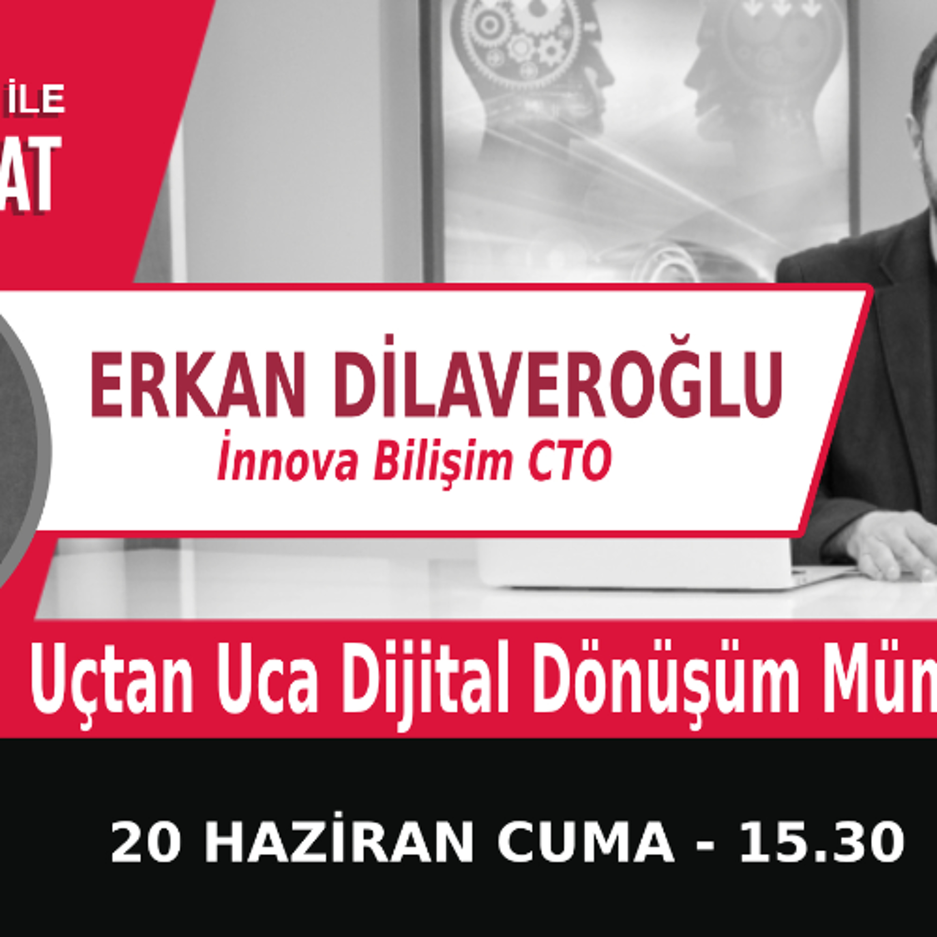 "Uçtan Uca Dijital Dönüşüm Mümkün mü?" | Bölüm539 episode artwork