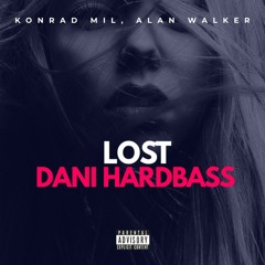 Dani Hardbass, Konrad Mil - Lost ( Bumpinazo Edition )
