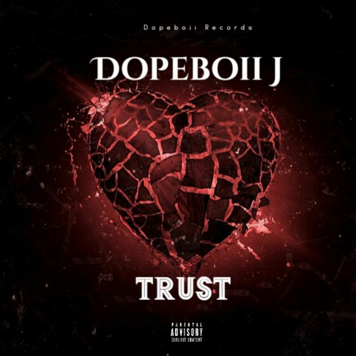 Dopeboii J - Trust (Official Audio)