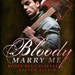 (ePUB) Download Bloody Marry Me 3: Böses Blut fließt sel BY : M. D. Hirt