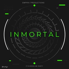 DJ Emprix - Inmortal (Official)