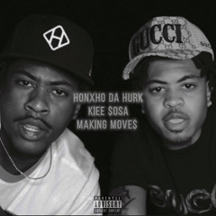 HonxhoDaHurk x Kiee $osa x Makin Move$
