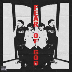 Fear Of God (prod by. dhan)