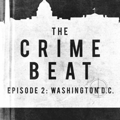 READ [DOWNLOAD] The Crime Beat Washington  D.C.