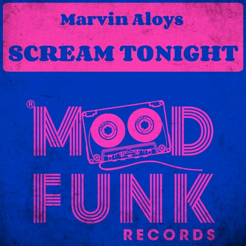 Marvin Aloys - SCREAM TONIGHT // MFR228
