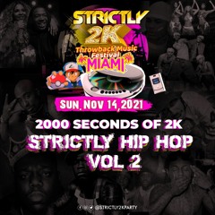 2000 seconds of 2K - Hip Hop Mix by Chaddy G (Strictly 2K Miami Nov 14th)