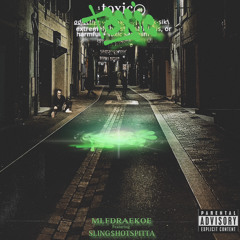 Toxic ft Sling$hotspitta