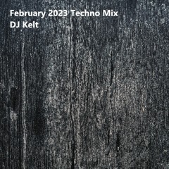 February 2023 Techno Mix