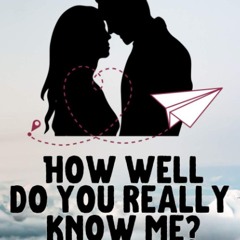 ✔PDF⚡️ 250 Quizzes For Couples: How Well Do You Really Know Me? Fun