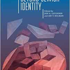 [Read] PDF 💞 Beyond Jewish Identity: Rethinking Concepts and Imagining Alternatives