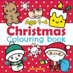 ??pdf^^ 🌟 Christmas colouring book: Super cute Christmas holiday colouring pages for kids age 1-4.