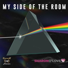 SHARON O LOVE - MY SIDE OF THE ROOM