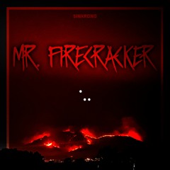 Mr. Firecracker (Original Mix) FREE DOWNLOAD