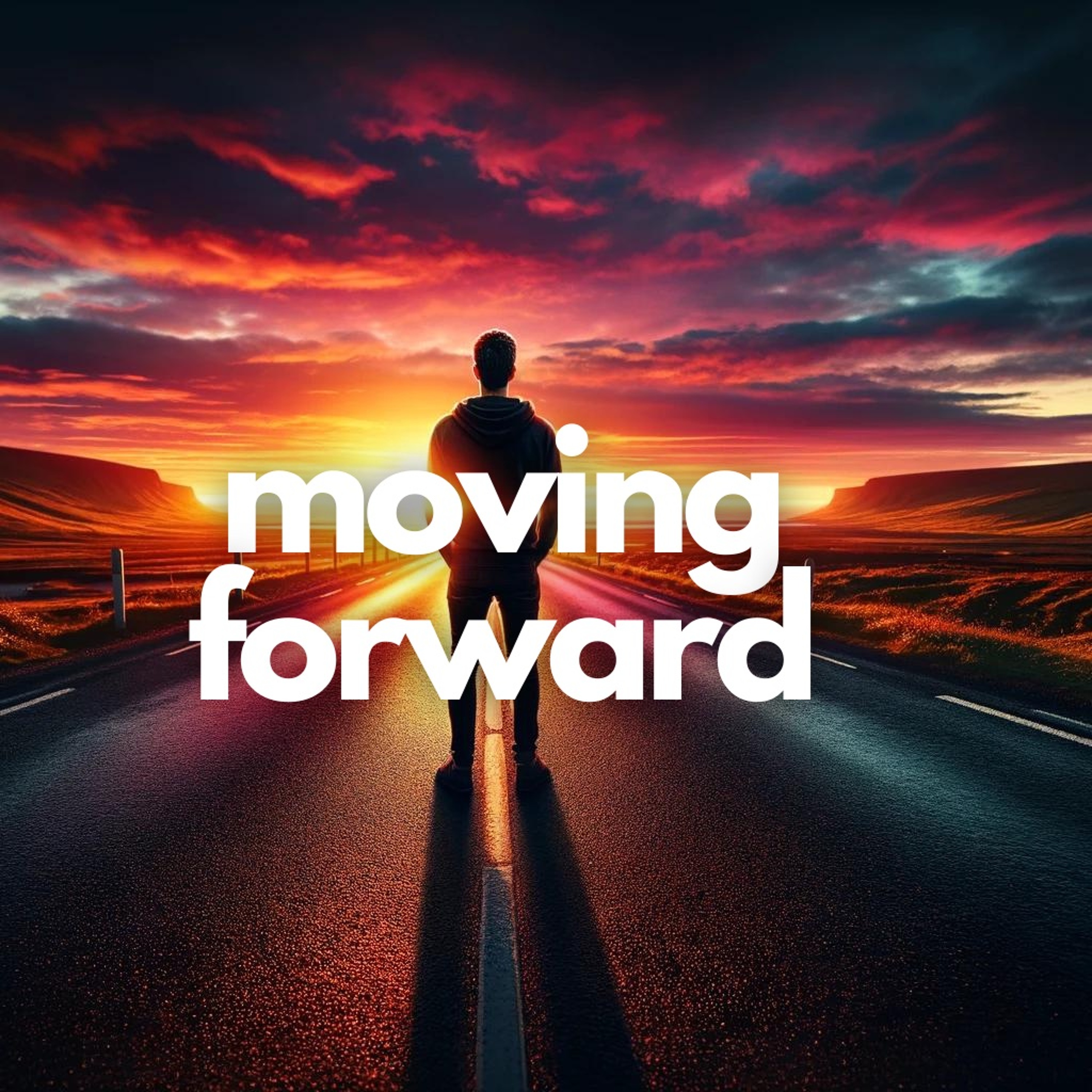 Moving Forward Not Looking Back episode artwork