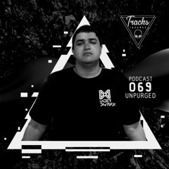 Unpurged - @Tracks Insanas Podcast 069 - [Brazil]