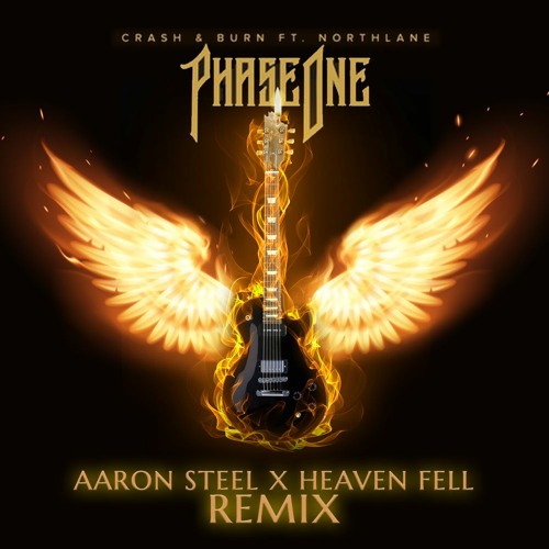 Phaseone - Crash & Burn Ft. Northlane [Aaron Steel X Heaven Fell Remix]