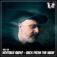 Hostage Radio Vol.63 - Back From The Wave