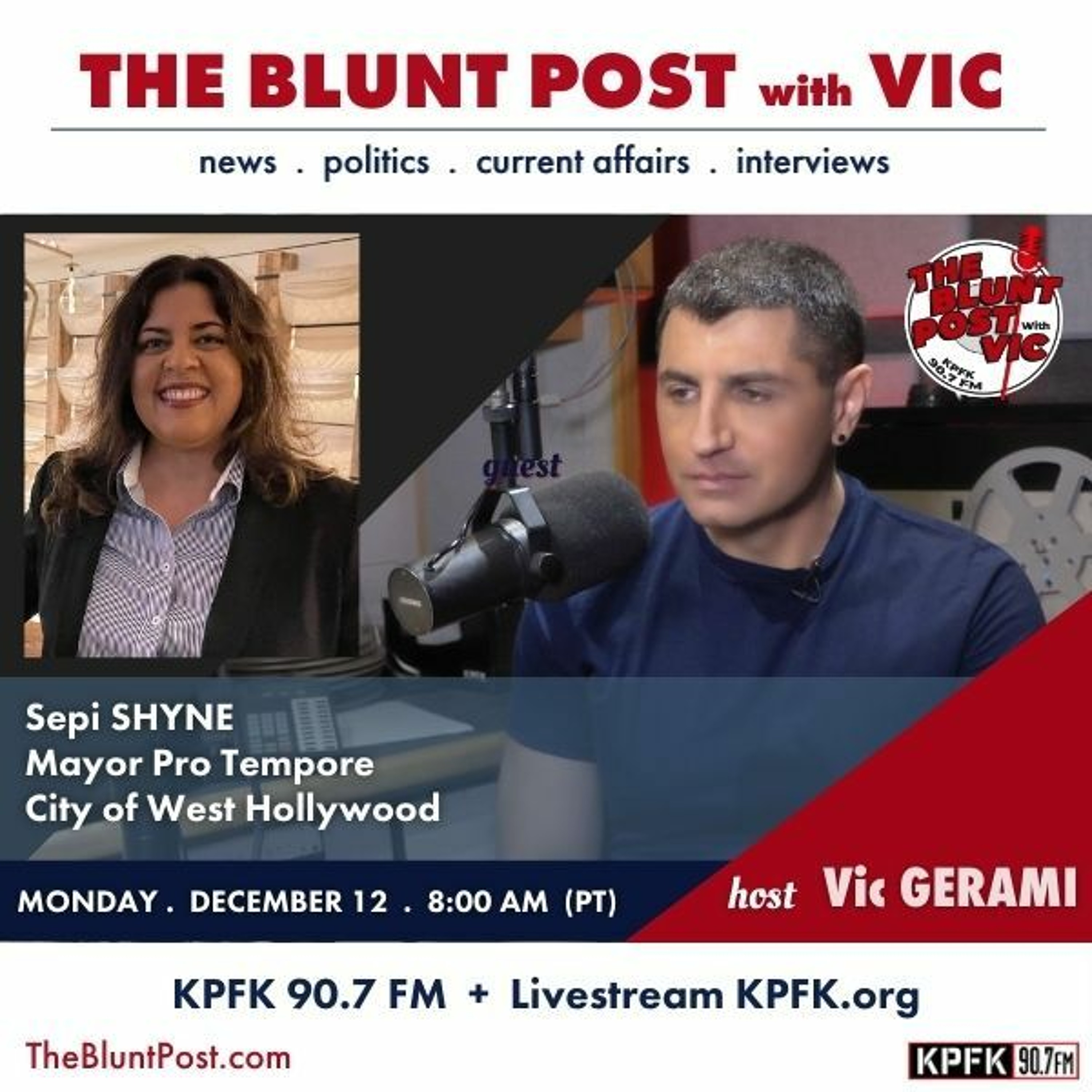 THE BLUNT POST with VIC: Guest, West Hollywood Mayor Pro Tempore, Sepi Shyne episode artwork
