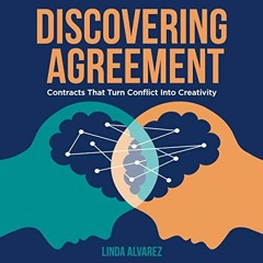 [Get] [EPUB KINDLE PDF EBOOK] Discovering Agreement: Contracts that Turn Conflict int