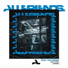 Paul The Horse - Return (Original Mix)