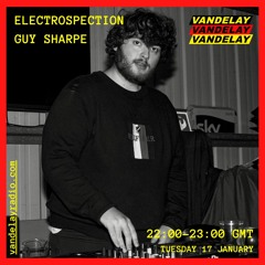 17|01|23 - Electrospection w/ Guy Sharpe
