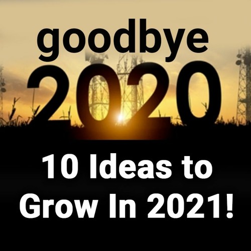 Goodbye 2020, Ten Ideas to Grow in 2021 with ad sales training coach Ryan Dohrn