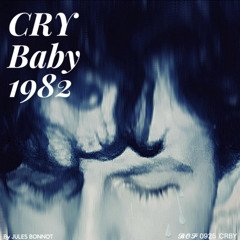 Crybaby  1982