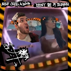 DON'T BE A DUMMY (feat. Belis)