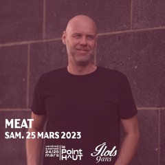 Les Îlots 9 ans - MEAT - 25/03/2023