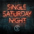 Artwork for Single Saturday Night