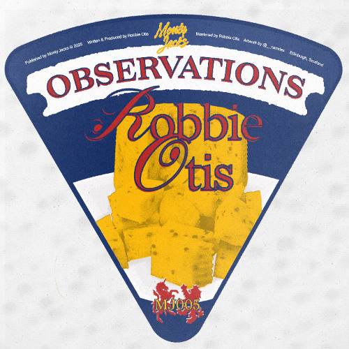 {MJ005} Robbie Otis - Observations