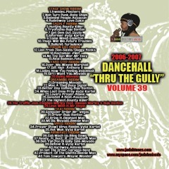 Dancehall Vol. 39 2006-07 - Thru The Gully