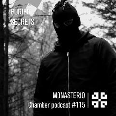 Monasterio Chamber Podcast #115 BURIED SECRETS