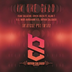 In The Gelo (Bryan Salgado Intrigue PVT Intro)