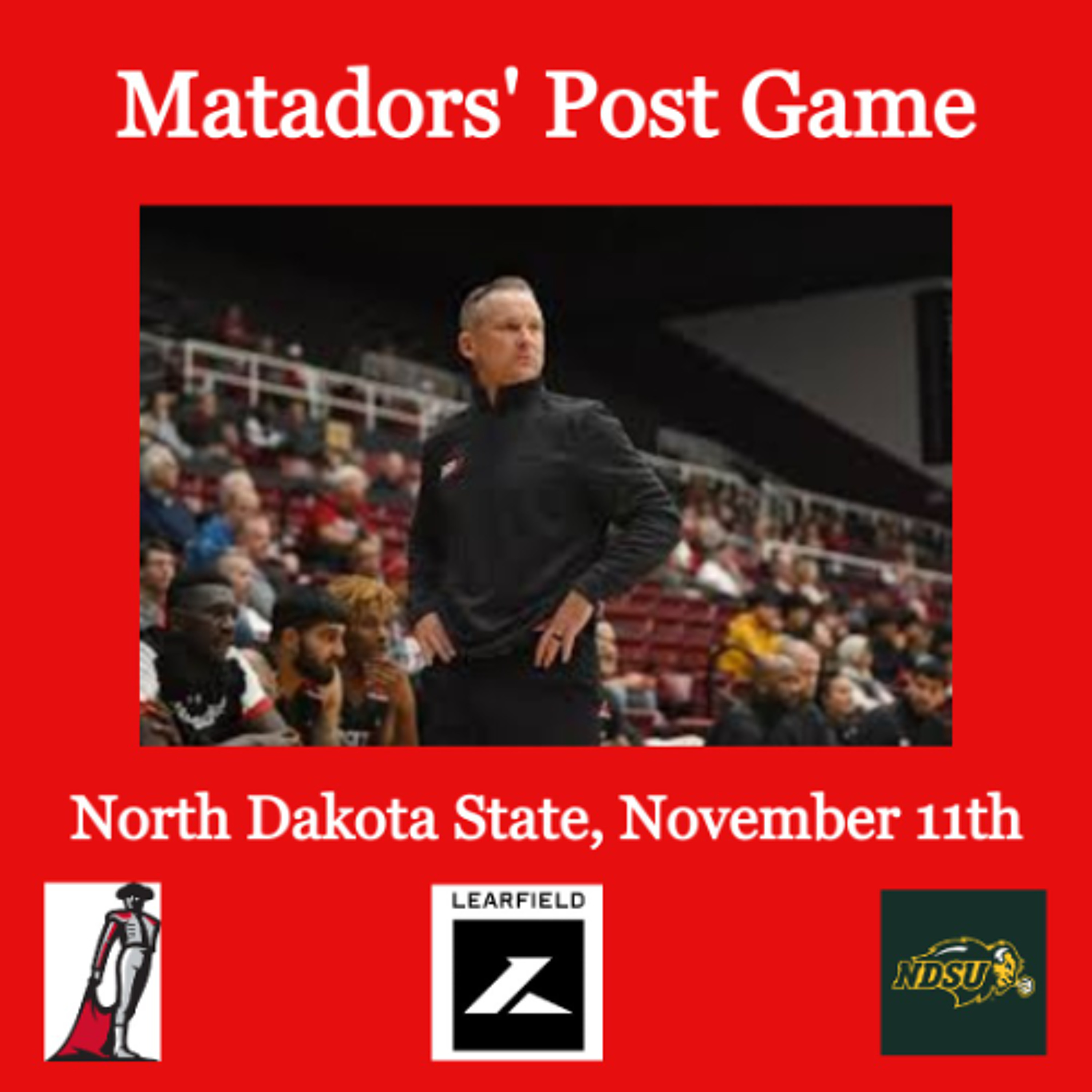 Matadors' Post Game, November 11th - North Dakota State episode artwork