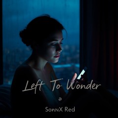 Left To Wonder