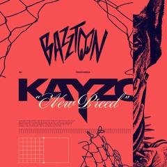KAYZO - NEW BREED (BAZZTOON REMIX)