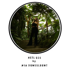 HSTL Podcast 028 by "MIA DUNKELBUNT"