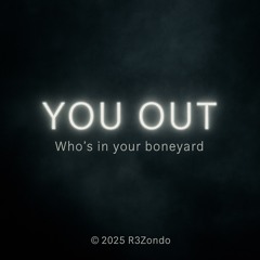 You Out (Boneyard)