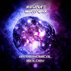 Beurat & SATiVAX - Astronomical Biology. (Original Mix)