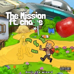 the mission ft. cha$e