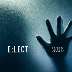 e:lect - Secrets