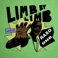 Limb By Limb - RaxoDNB [Free Download]