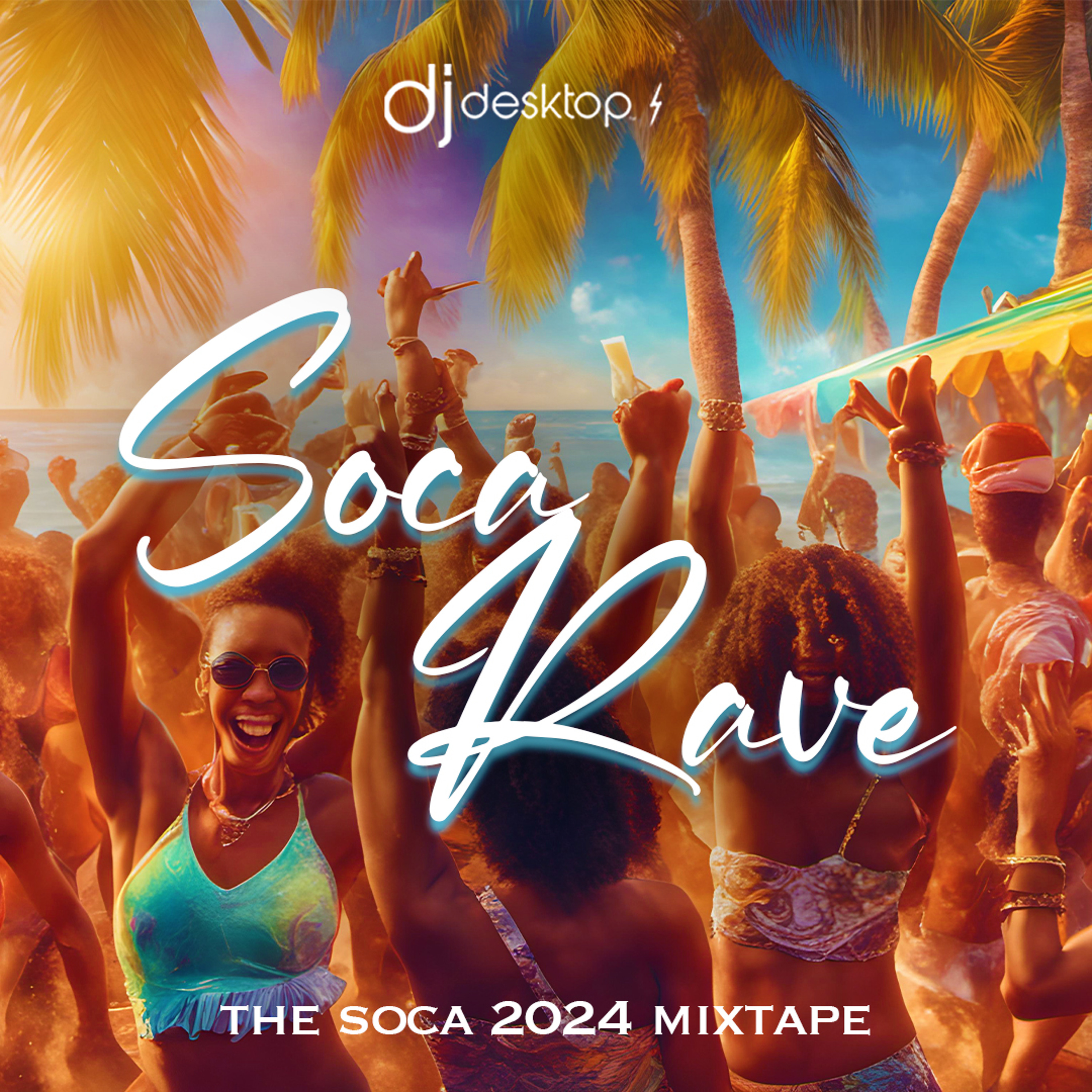 SOCA RAVE MIXTAPE 23-24